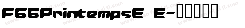 F66PrintempsE E字体转换